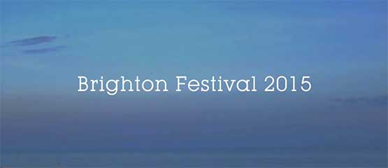 Video Production Partnership – Brighton Festival 2015